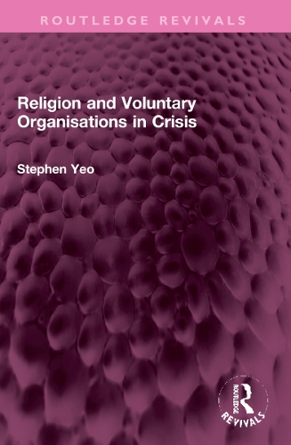 Religion and Voluntary Organisations in Crisis.