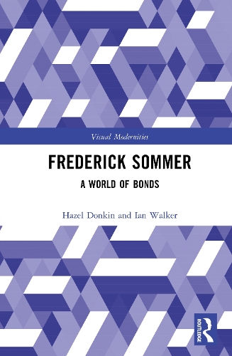 Frederick Sommer: A World of Bonds.