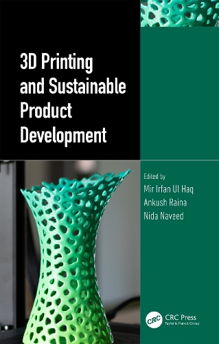 3D Printing and Sustainable Product Development.