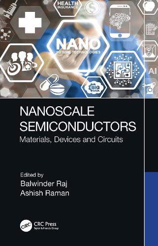 Nanoscale Semiconductors: Materials, Devices and Circuits.