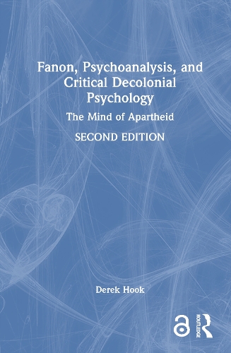 Fanon, Psychoanalysis and Critical Decolonial Psychology
