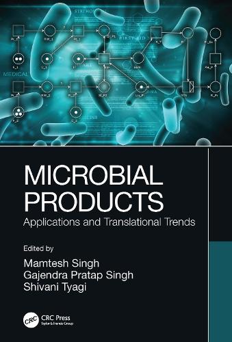 Microbial Products: Applications and Translational Trends.