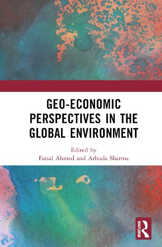 Geo-economic Perspectives in the Global Environment.