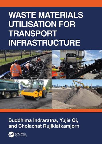 Waste Materials Utilisation for Transport Infrastructure.