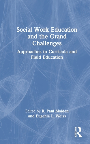 Social Work Education and the Grand Challenges