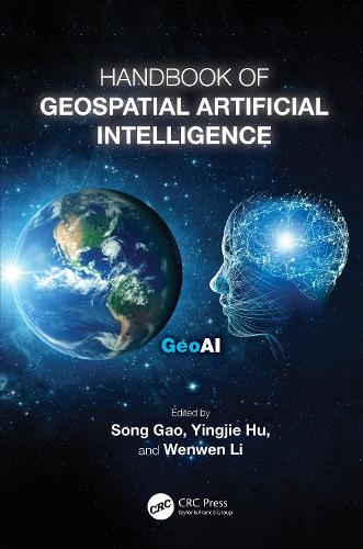 Handbook of Geospatial Artificial Intelligence.