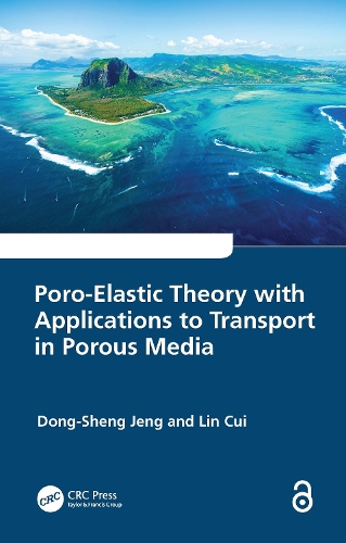 Poro-Elastic Theory with Applications to Transport in Porous Media.