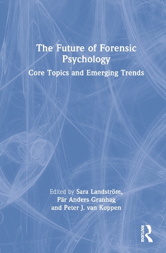 The Future of Forensic Psychology: Core Topics and Emerging Trends.