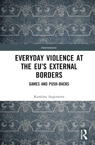 Everyday Violence at the EU's External Borders