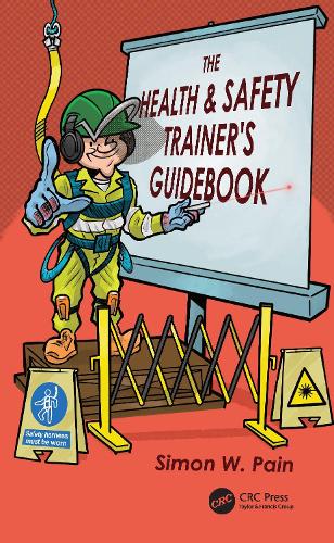 The Health and Safety Trainer's Guidebook.