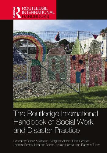 The Routledge International Handbook of Social Work and Disaster Practice.