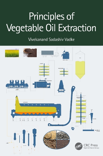 Principles of Vegetable Oil Extraction.