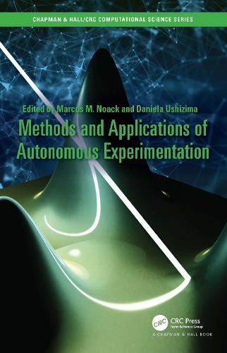 Methods and Applications of Autonomous Experimentation.