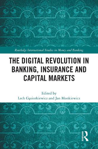 The Digital Revolution in Banking, Insurance and Capital Markets.