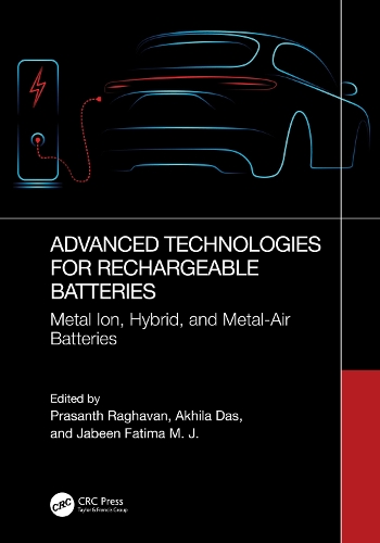 Advanced Technologies for Rechargeable Batteries: Metal Ion, Hybrid, and Metal-Air Batteries.