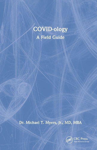 COVID-ology: A Field Guide.