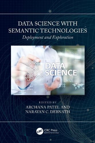 Data Science with Semantic Technologies: Deployment and Exploration.