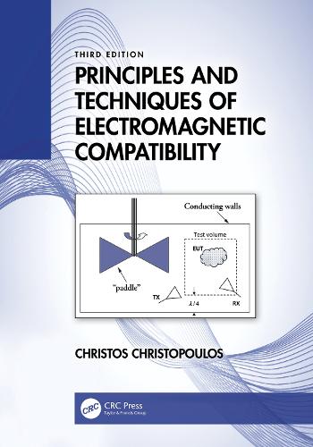Principles and Techniques of Electromagnetic Compatibility. 3rd edition