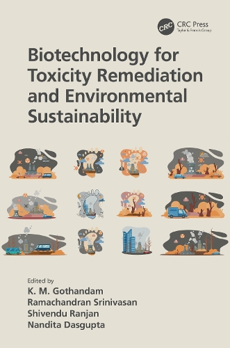 Biotechnology for Toxicity Remediation and Environmental Sustainability.