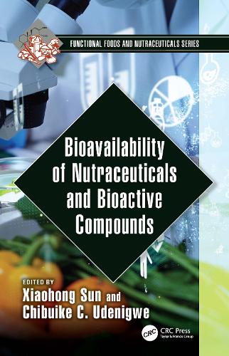 Bioavailability of Nutraceuticals and Bioactive Compounds.