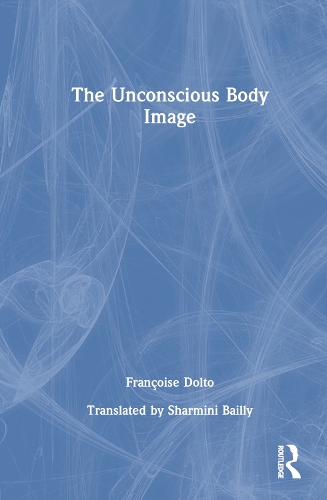 The Unconscious Body Image.