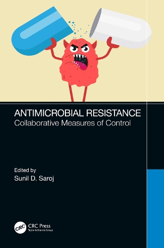 Antimicrobial Resistance: Collaborative Measures of Control.