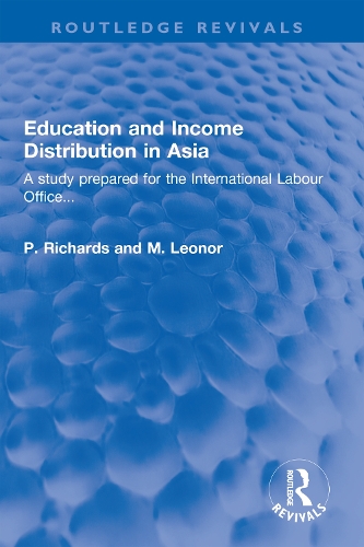 Education and Income Distribution in Asia: A study prepared for the International Labour Office....
