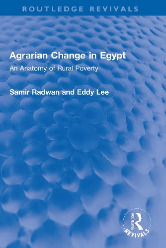 Agrarian Change in Egypt: An Anatomy of Rural Poverty.
