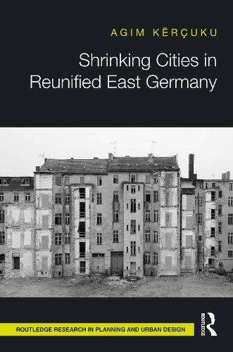 Shrinking Cities in Reunified East Germany.