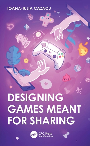 Designing Games Meant for Sharing.