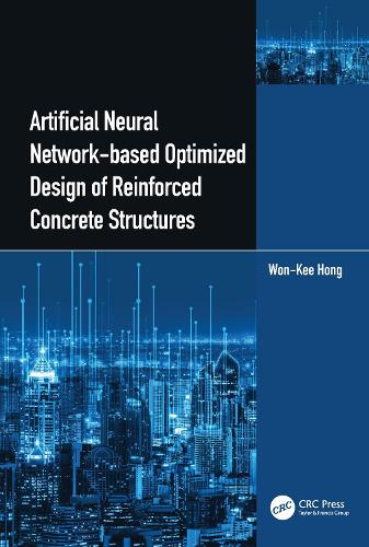 Artificial Neural Network-based Optimized Design of Reinforced Concrete Structures.