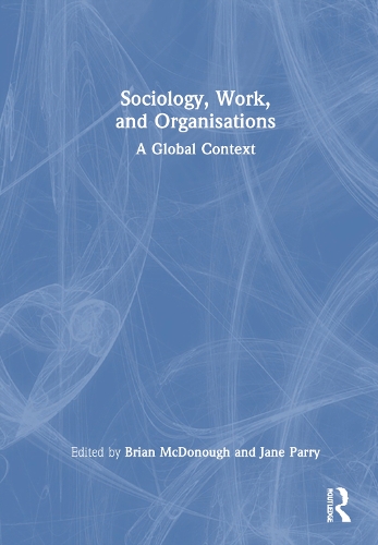 Sociology, Work and Organisations