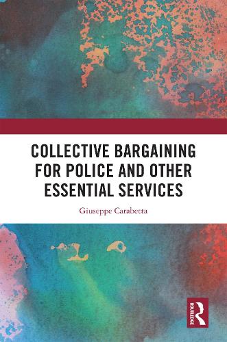 Collective Bargaining for Police and Other Essential Services.
