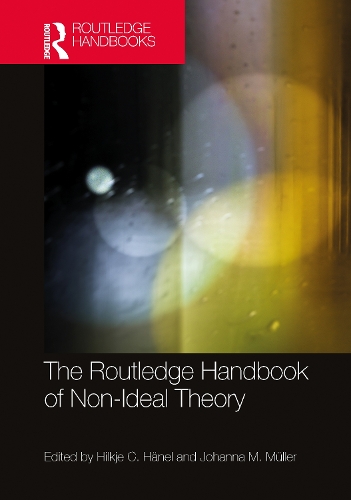The Routledge Handbook of Non-Ideal Theory.