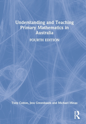Understanding and Teaching Primary Mathematics in Australia. 4th edition