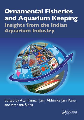 Ornamental Fisheries and Aquarium Keeping: Insights from the Indian Aquarium Industry.