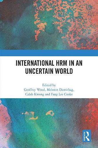 International HRM in an Uncertain World.