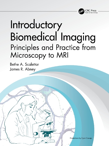 Introductory Biomedical Imaging: Principles and Practice from Microscopy to MRI.
