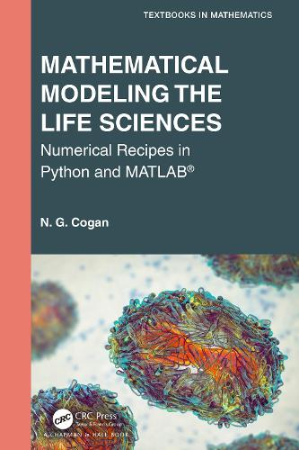 Mathematical Modeling the Life Sciences: Numerical Recipes in Python and MATLAB (R).