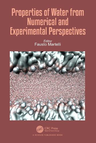 Properties of Water from Numerical and Experimental Perspectives.