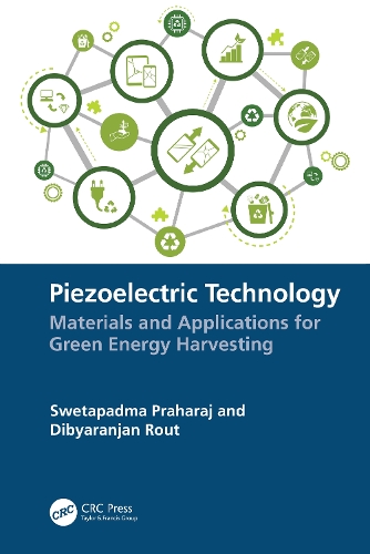 Piezoelectric Technology: Materials and Applications for Green Energy Harvesting.