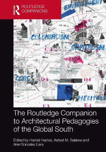 The Routledge Companion to Architectural Pedagogies of the Global South.