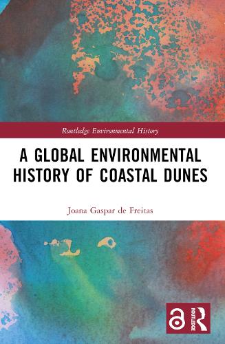 A Global Environmental History of Coastal Dunes.