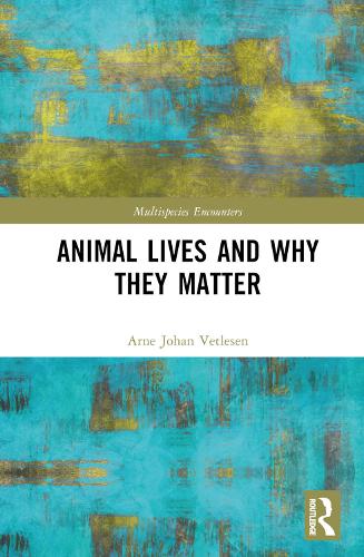Animal Lives and Why They Matter.