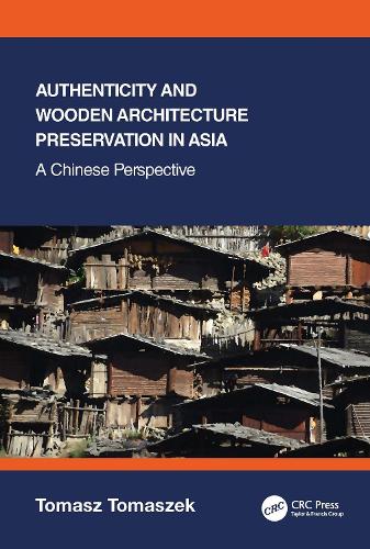 Authenticity and Wooden Architecture Preservation in Asia - a Chinese perspective.
