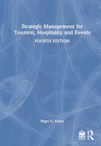 Strategic Management for Tourism, Hospitality and Events.