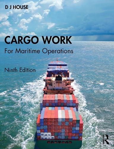 Cargo Work: For Maritime Operations. 9th edition