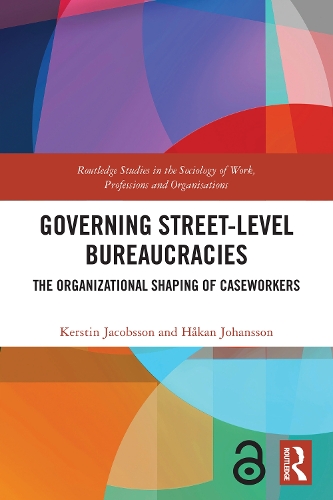Governing Street-Level Bureaucracies: The Organizational Shaping of Caseworkers.