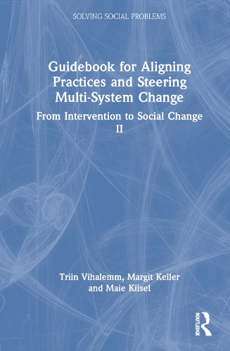 Guidebook for Aligning Practices and Steering Multi-System Change: From Intervention to Social Change II.