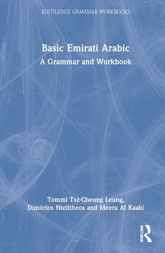 Basic Emirati Arabic: A Grammar and Workbook.